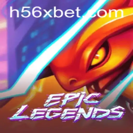 EpicLegends: A Nova Sensação dos Games em Parceria com 56Xbet